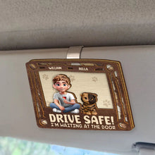 Load image into Gallery viewer, Drive Safe! We're Waiting At The Door - Personalized Car Visor Clip for Dog and Cat Lovers Car Visor Clip PopCulturePrints