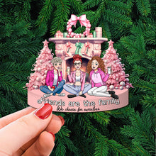 Load image into Gallery viewer, Custom Best Friends Ornament - Friends Are the Family We Choose Ornament PopCulturePrints