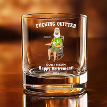 Load image into Gallery viewer, "Fucking Quitter" - Personalized Whiskey Glass for Retirement - Perfect Gift for Dad, Friends, Colleagues Whiskey Glass PopCulturePrints