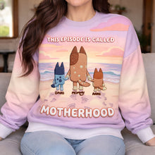 Load image into Gallery viewer, “This Episode is Called Motherhood” - Personalized Cute Puppy Mom and Kids Shirt for Moms AOP Products PopCulturePrints