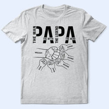 Load image into Gallery viewer, Papa: The Man, The Myth, The Legend, The Hero - Personalized T-Shirt for Dad T-shirt PopCulturePrints
