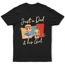Load image into Gallery viewer, Just A Dad And His Girl 3D Effect - Personalized T-Shirt for Dads and Grandpas T-shirt PopCulturePrints