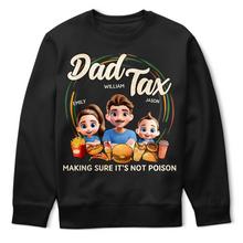 Load image into Gallery viewer, Dad Tax: Making Sure It's Not Poison - Personalized T-Shirt for Family Fun T-shirt PopCulturePrints