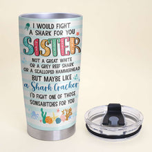 Load image into Gallery viewer, Personalized Beach Bestie Tumbler - Fight a Shark for You Design Tumbler Cup PopCulturePrints