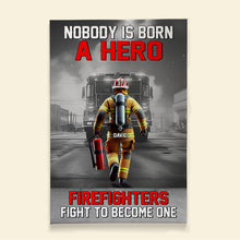 Load image into Gallery viewer, Personalized Firefighter Canvas Print - A Hero Is Made Poster & Canvas PopCulturePrints