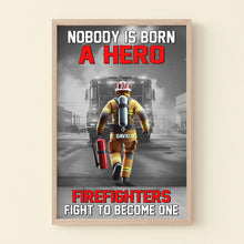 Load image into Gallery viewer, Personalized Firefighter Canvas Print - A Hero Is Made Poster & Canvas PopCulturePrints