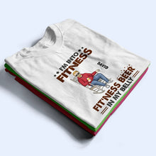 Load image into Gallery viewer, I'm Into Fitness - Personalized T-Shirt for Beer Lovers T-shirt PopCulturePrints