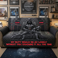 Load image into Gallery viewer, My Butt Would Be So Lonely Without You Touching It All the Time - Naughty Couple Cosmic Quilted Sofa Cover - Personalized Gifts for Couples Sofa Cover PopCulturePrints