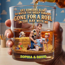 Load image into Gallery viewer, Get Someone Else To Watch The Sheep Tonight - Cheeky Country Couple Whiskey Glass | Personalized Gift for Couples