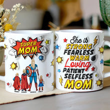 Load image into Gallery viewer, Super Mom: Strong, Fearless, Warm, Loving - Personalized Coffee Mug for Mom Coffee Mug PopCulturePrints