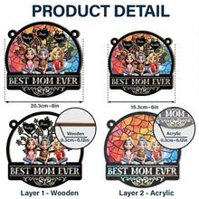 Load image into Gallery viewer, "Best Mom Ever" - Personalized Window Hanging Suncatcher Ornament - Custom Gift for Mom and Grandma Suncatcher Ornament PopCulturePrints