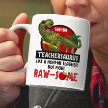 Load image into Gallery viewer, Personalized Teachersaurus Coffee Mug - Raw-some Gift for Teachers Coffee Mug PopCulturePrints