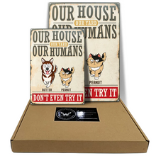 Load image into Gallery viewer, Our House, Our Humans - Personalized Classic Metal Sign - Gift for Pet Lovers, Mom, Grandma Metal Sign PopCulturePrints