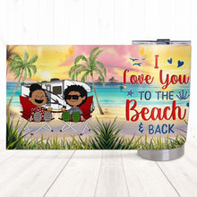 Load image into Gallery viewer, Personalized Camping Couple Tumbler - Love You to the Beach and Back Tumbler Cup PopCulturePrints