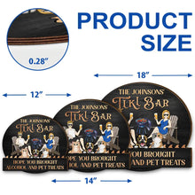 Load image into Gallery viewer, Hope You Brought Alcohol & Dog Treats - Personalized Custom Shaped Wood Sign for Couples Wood Shaped Sign PopCulturePrints