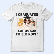 Load image into Gallery viewer, I Graduated! Can I Go Back To Bed Now? - Personalized Graduation T-Shirt for Everyone T-shirt PopCulturePrints