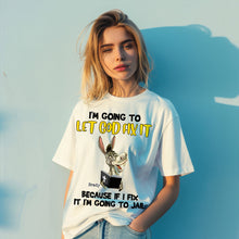 Load image into Gallery viewer, Let God Fix It Cat Sweatshirt Shirts PopCulturePrints