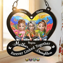 Load image into Gallery viewer, “Mother & Daughter Forever Linked Together” - Personalized 3D Effect Window Hanging Suncatcher Ornament - Perfect Gift for Mom, Grandma, and Daughters Suncatcher Ornament PopCulturePrints