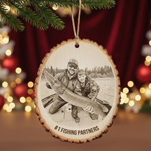 Load image into Gallery viewer, #1 Fishing Partners - Custom Photo Engraved Wood Ornament, Personalized Gift for Fishing Lovers Ornament PopCulturePrints