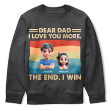 Load image into Gallery viewer, Dear Dad, We Love You More - Personalized T-Shirt for Fathers T-shirt PopCulturePrints