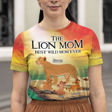 Load image into Gallery viewer, Personalized Lion Mom 3D T-Shirt - Best Wild Mom Ever AOP Products PopCulturePrints