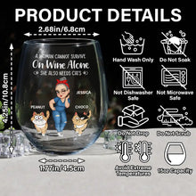 Load image into Gallery viewer, A Woman Cannot Survive On Wine Alone, She Also Needs Cats - Personalized Stemless Wine Glass | Perfect Gift for Cat Moms Wine Glass PopCulturePrints