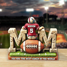 Load image into Gallery viewer, &quot;You Are The Best Coach In The World&quot; - Personalized Acrylic Plaque for Football Moms Shaped Plaques PopCulturePrints
