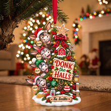 Load image into Gallery viewer, Donk the Halls - Clumsy Donkey Christmas Tree Ornament | Personalized Gift for Families
