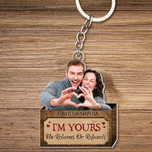 Load image into Gallery viewer, I&#39;m Yours Personalized Keychain - No Returns Or Refunds - Couple Gift Keychains PopCulturePrints

