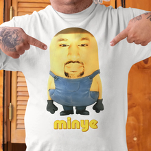 Load image into Gallery viewer, Minion Meme Parody T-Shirt
