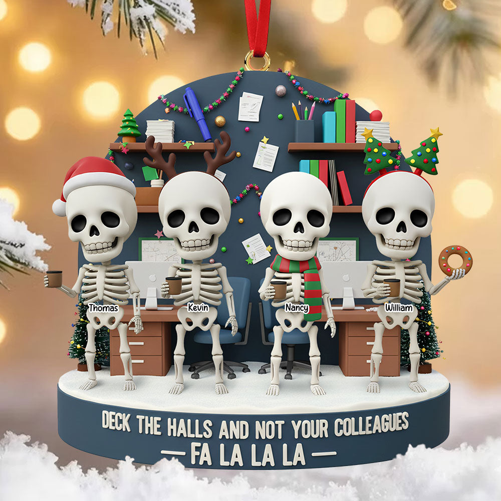 Deck the Halls, Not Your Colleagues - Skeleton Coworker Christmas Ornament | Personalized Gift for Team Members Ornament PopCulturePrints