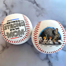 Load image into Gallery viewer, The Force Is Strong With This Mom - Personalized Baseball Gift for Moms and Grandmas Baseball PopCulturePrints
