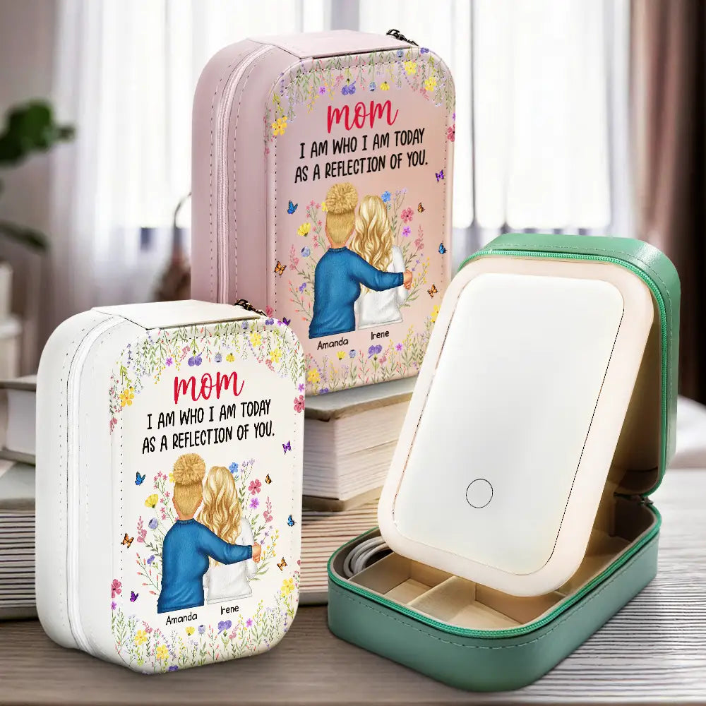 "Mom, I Am Who I Am Today As A Reflection Of You" - Personalized Makeup Box with LED Mirror - Perfect Gift for Mom, Grandma, or Daughter Makeup Box PopCulturePrints