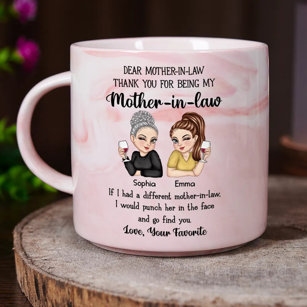 Dear Mother-in-Law, I Would Punch Her In The Face - Personalized Marble Mug Marble Mug PopCulturePrints