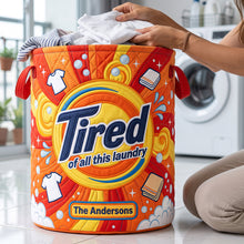 Load image into Gallery viewer, Tired Of All The Laundry Quilted Laudry Basket - Personalized Gifts For Family 01huta140726 Laundry Basket PopCulturePrints
