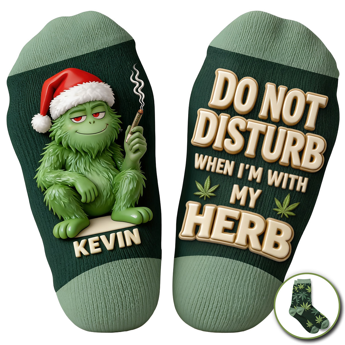 Do Not Disturb When I'm With My Herb - Personalized Stoner Socks
