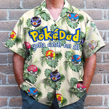 Load image into Gallery viewer, Customizable &#39;PokeDad&#39; Hawaiian Shirt - Perfect Gift for Dads Hawaiian Shirts PopCulturePrints
