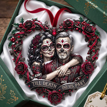 Load image into Gallery viewer, Till Death Do Us Part - Skull Love Couple Christmas Ornament | Personalized Gift for Couples
