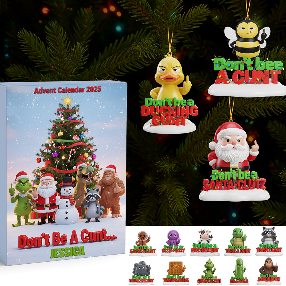 Don't Be A Cunt: Personalized Advent Calendar - A Fun Gift for Christmas Advent Calendar PopCulturePrints