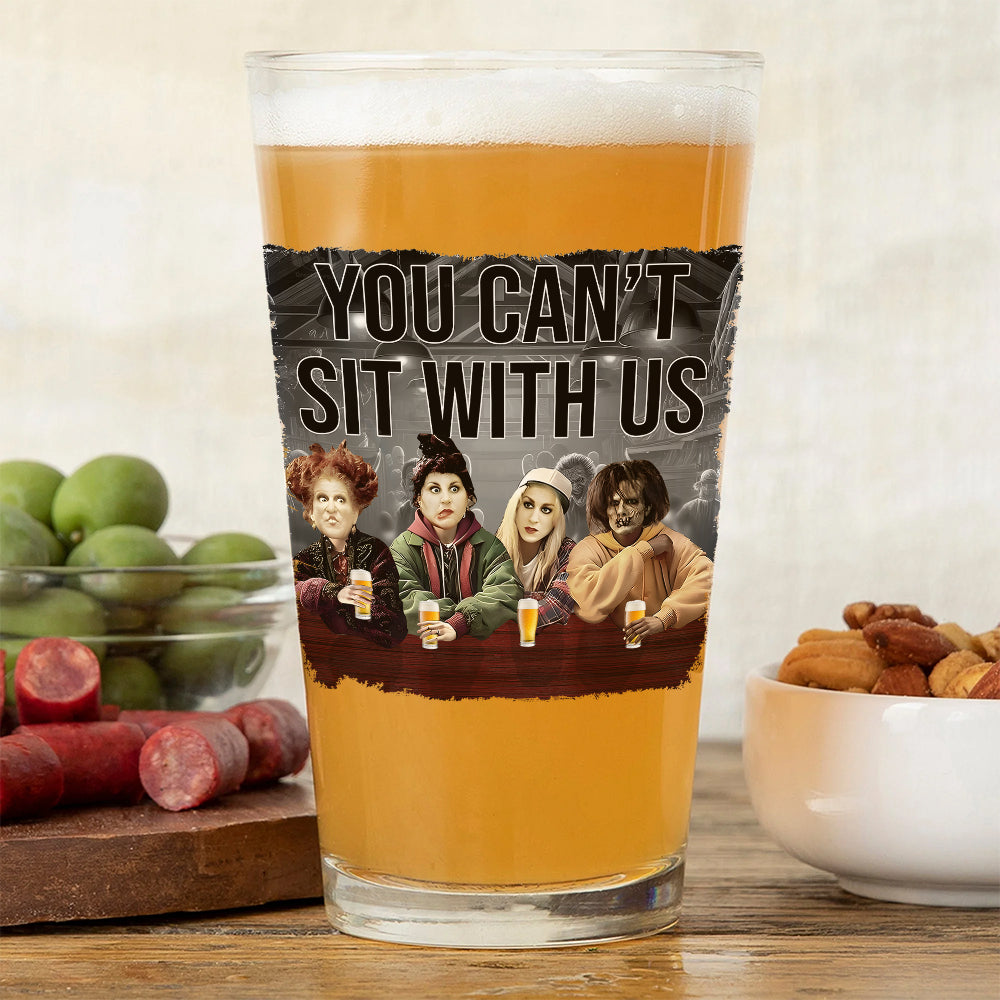 Personalized Halloween Beer Glass - You Can't Sit With Us