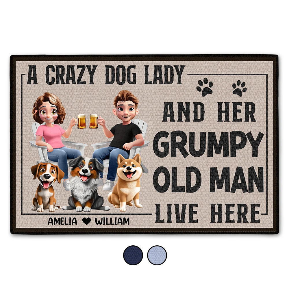 A Crazy Dog Lady And Her Grumpy Old Man Live Here - Funny Personalized Doormat Doormat PopCulturePrints