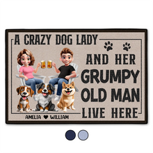 Load image into Gallery viewer, A Crazy Dog Lady And Her Grumpy Old Man Live Here - Funny Personalized Doormat Doormat PopCulturePrints
