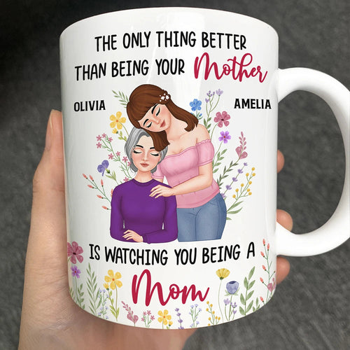 The Only Thing Better Than Being Your Mother - Personalized Mug for Moms and Grandmas Mug PopCulturePrints