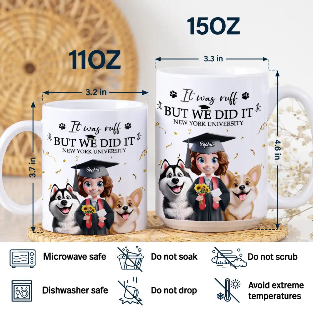 It Was Ruff But We Did It - Personalized White Edge-to-Edge Mug for Graduation Mug PopCulturePrints