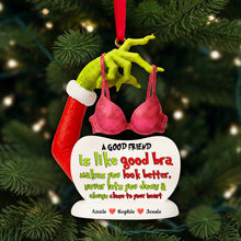 Load image into Gallery viewer, A Good Friend is Like a Good Bra - Personalized Acrylic Ornament for Besties Ornament PopCulturePrints
