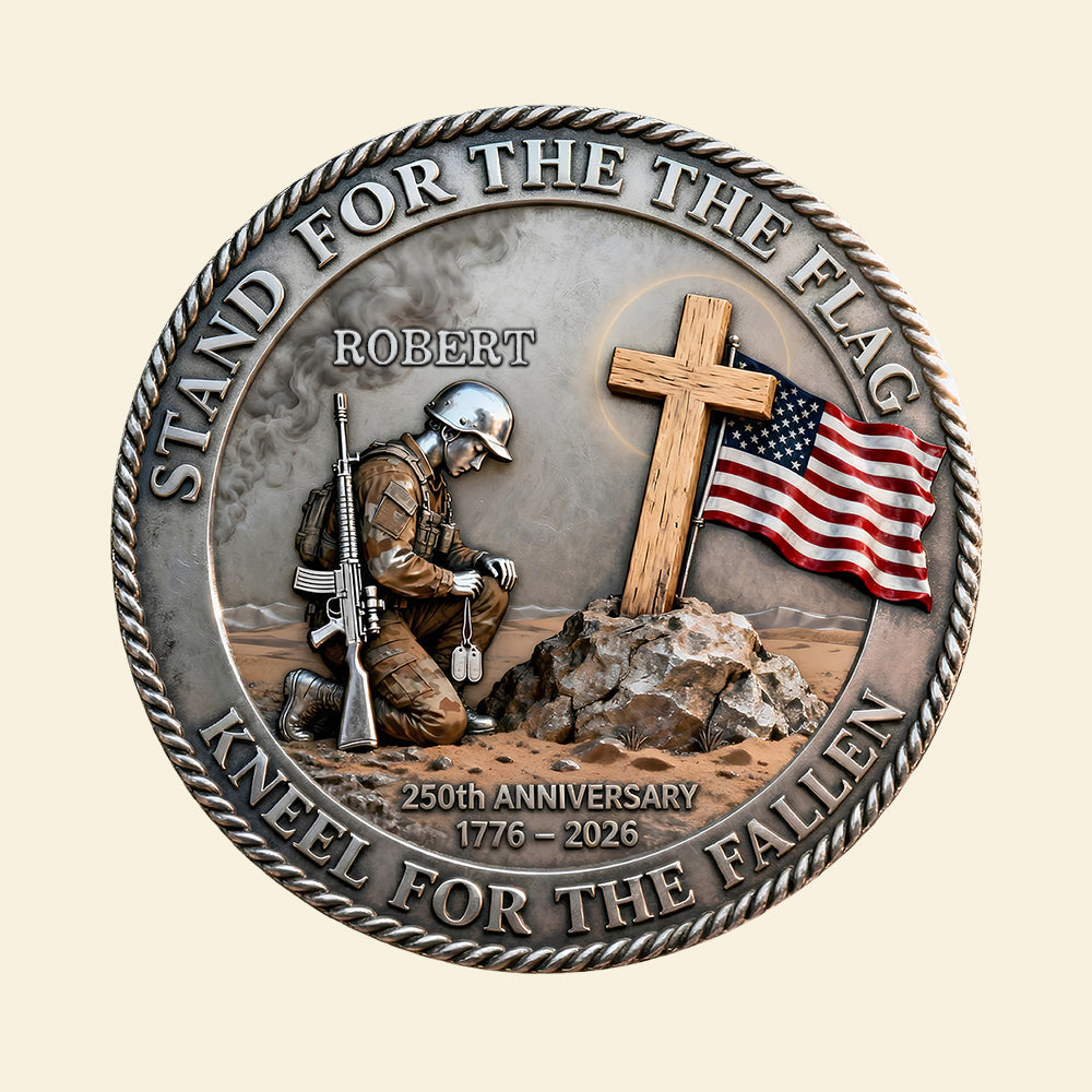 "Stand for the Flag, Kneel for the Fallen" - Military 250th Anniversary Personalized Metal Coin - Custom Gift for Veterans and Patriots Coin PopCulturePrints