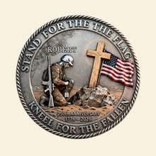 Load image into Gallery viewer, "Stand for the Flag, Kneel for the Fallen" - Military 250th Anniversary Personalized Metal Coin - Custom Gift for Veterans and Patriots Coin PopCulturePrints
