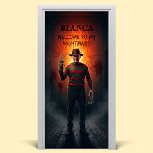 Load image into Gallery viewer, Welcome to My Nightmare - Personalized Horror Character Door Cover Door Covers PopCulturePrints
