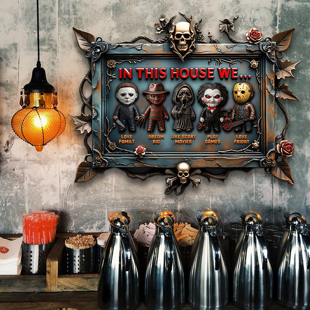 "In This House We..." - Personalized Horror Metal Sign - Unique Gift for Horror Fans Metal Signs PopCulturePrints