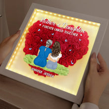 Load image into Gallery viewer, Mother &amp; Daughter Forever Linked Together - Personalized LED Light Flower Shadow Box LED Light Flower Shadow Box PopCulturePrints
